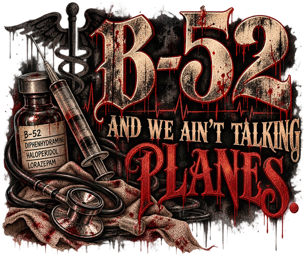 B-52 and We Ain’t Talking Planes | Dark Humor Healthcare Shirts & Sweatshirts