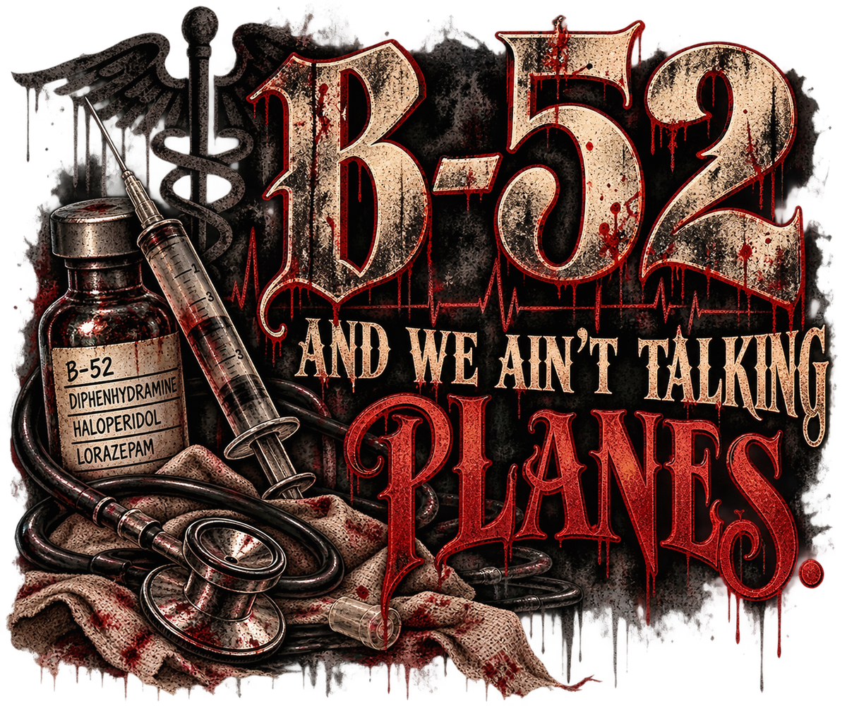 B-52 and We Ain’t Talking Planes | Dark Humor Healthcare Shirts & Sweatshirts