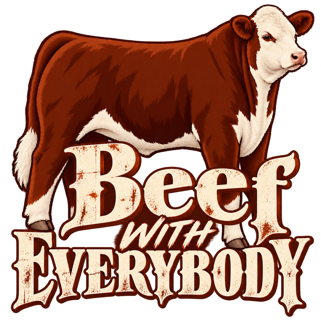 Beef With Everybody | Hereford Show Cattle Shirt & Sweatshirt